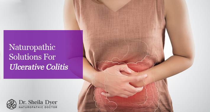 Naturopathic Solutions For Ulcerative Colitis | Dr. Sheila Dyer, ND | Toronto Naturopath