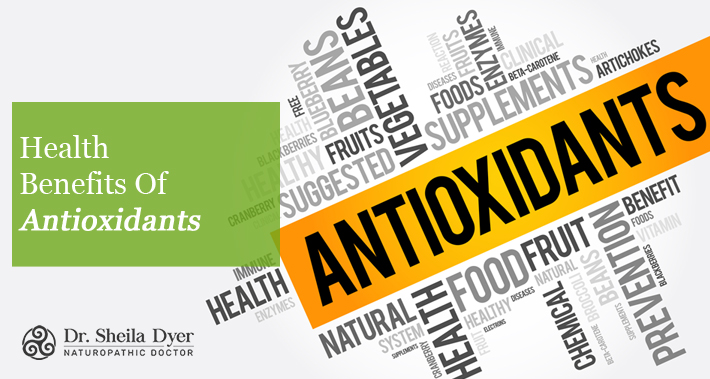 Health Benefits Of Antioxidants | Dr. Sheila Dyer, ND | Toronto Naturopath